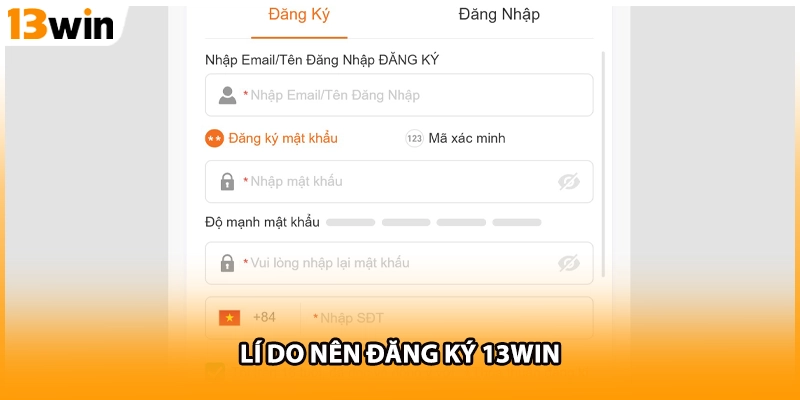 Lí do nên đăng ký 13WIN