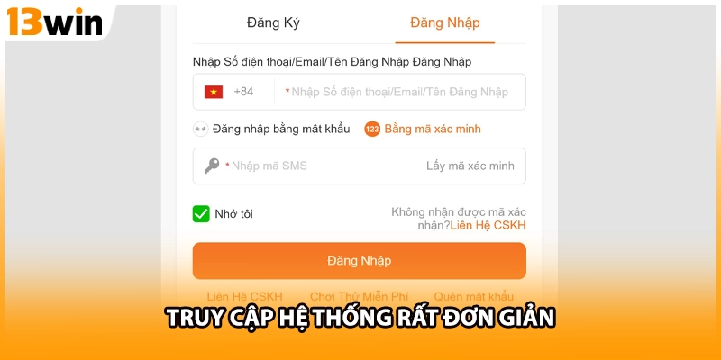 Truy cập hệ thống rất đơn giản